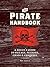 The Pirate Handbook by Pat Croce The Pirate Handbook by Pat Croce