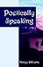 Poetically Speaking: Spoken...