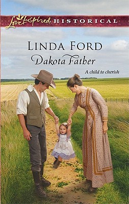 Dakota Father (Steeple Hill Love Inspired Historical)
