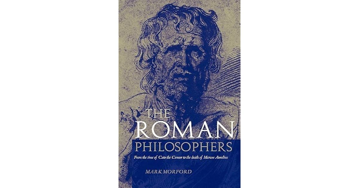 The Roman Philosophers by Mark P.O. Morford
