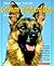 Training Your German Shepherd Dog by Dan Rice