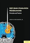 Deep Brain Stimulation Programming: Principles and Practice