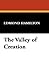 The Valley of Creation