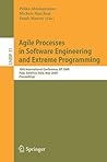 Agile Processes in Software Engineering and Extreme Programming: 10th International Conference, XP 2009, Pula, Sardinia, Italy, May 25-29, 2009, ... Notes in Business Information Processing, 31)