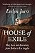 House of Exile: War, Love a...