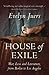 House of Exile: War, Love and Literature, from Berlin to Los Angeles