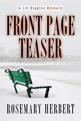 Front Page Teaser: A Liz Higgins Mystery (Paperback)