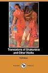 Translations of Shakuntala and Other Works