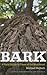 Bark: A Field Guide to Trees of the Northeast
