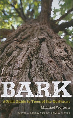 Bark: A Field Guide to Trees of the Northeast