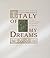 Italy of my Dreams