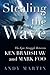 Stealing the Wave: The Epic Struggle Between Ken Bradshaw and Mark Foo