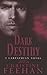 Dark Destiny (Dark, #11)
