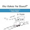 Who Makes the Sound?