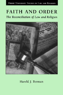 Faith and Order: The Reconciliation of Law and Religion (Paperback)