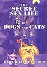 The Secret Sex Life of Dogs & Cats The Secret Sex Life of Dogs & Cats