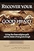 Recover Your Good Heart