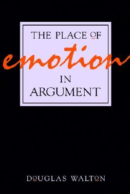 The Place of Emotion in Argument (Paperback)