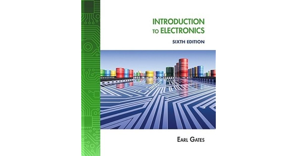 Introduction to Electronics by Earl Gates