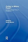 Civilian or Military Power? (Journal of European Public Policy Series) Civilian or Military Power? (Journal of European Public Policy Series)