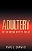 Adultery: 101 Reasons Not to Cheat