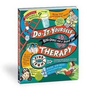Do It Yourself Therapy: Head Games for a Rainy Day