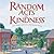 Random Acts of Kindness: (Treat People With Kindness, for Fans of Chicken Soup for the Soul)