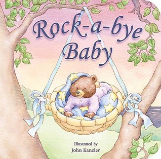 Rock-a-bye Baby (Board Book)