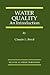 Water Quality: An Introduction