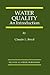 Water Quality: An Introduction