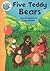 Five Teddy Bears (Tadpoles)