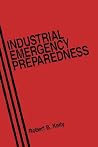 Industrial Emergency Preparedness Industrial Emergency Preparedness