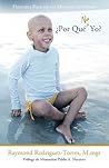 Por Que No Yo?: Historia Real De Un Milagro En Miami (Spanish Edition) Por Que No Yo?: Historia Real De Un Milagro En Miami (Spanish Edition)