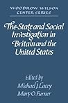 The State and Social Investigation in Britain and the United States (Woodrow Wilson Center)