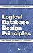 Logical Database Design Principles (Foundations of Database Design)