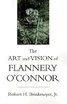The Art and Vision of Flannery O'Connor (Southern Literary Studies) The Art and Vision of Flannery O'Connor (Southern Literary Studies)