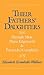 Their Fathers' Daughters: Hannah More, Maria Edgeworth, and Patriarchal Complicity