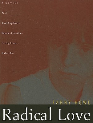 Radical Love: Five Novels (Paperback)