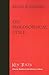 On Philosophical Style (Key Texts)