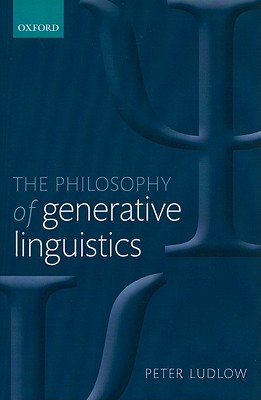 The Philosophy of Generative Linguistics (Hardcover)