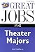 Great Jobs for Theater Majo...