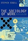 The Sociology of Work: Continuity and Change in Paid and Unpaid Work