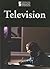 Television (Introducing Issues With Opposing Viewpoints)