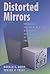Distorted Mirrors: Americans and Their Relations with Russia and China in the Twentieth Century (Volume 1)