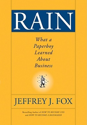 Rain: What a Paperboy Learned About Business (Hardcover)