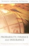 Probability, Finance And Insurance: Proceedings Of The Workshop, The University of Hong Kong 15-17 July 2002