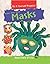 Make Your Own Masks by Anna-Marie D'Cruz