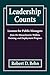 Leadership Counts: Lessons for Public Managers from the Massachusetts Welfare, Training, and Employment Program