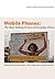 Mobile Phones by Mirjam de Bruijn Mobile Phones by Mirjam de Bruijn