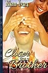 Closer Than a Brother by Nkem Ivara Closer Than a Brother by Nkem Ivara